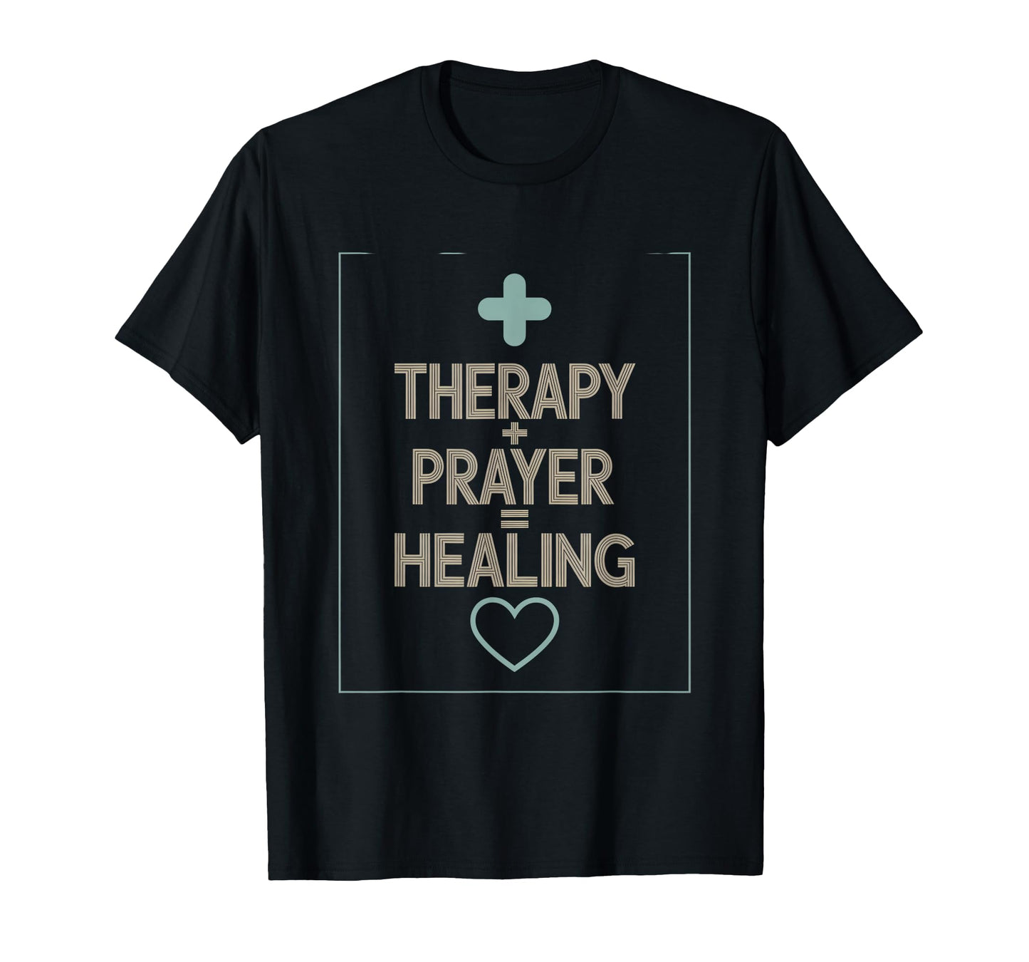 Therapy Prayer Equals Healing Christian Hope T-Shirt