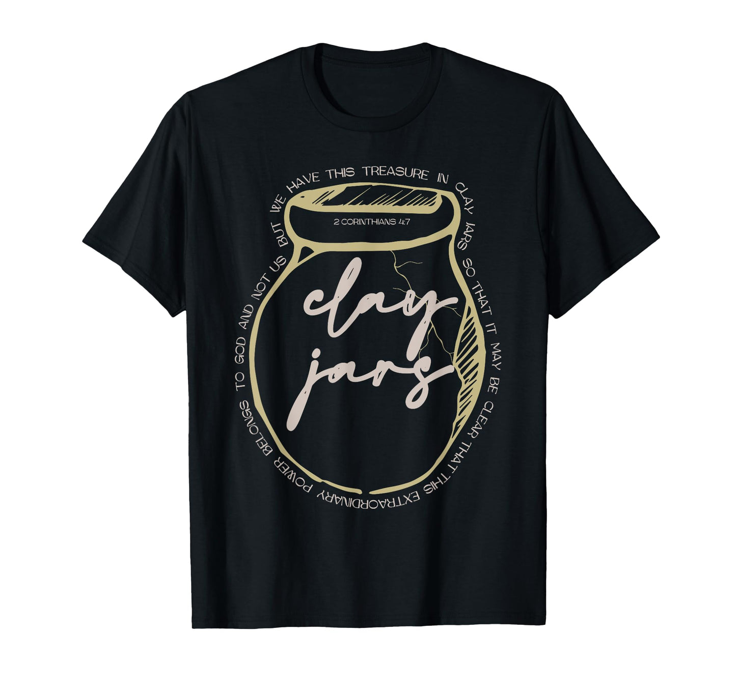 2 Corinthians 4-7 Jars Clay Bible Verse Christian Religious T-Shirt