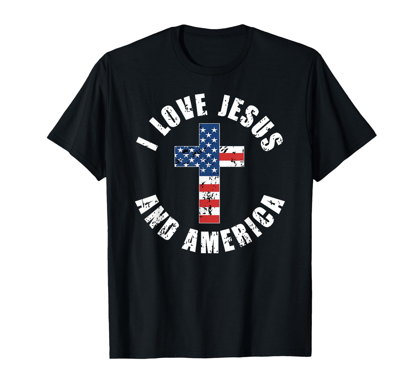 I Love Jesus And America USA Flag Christian Freedom T-Shirt