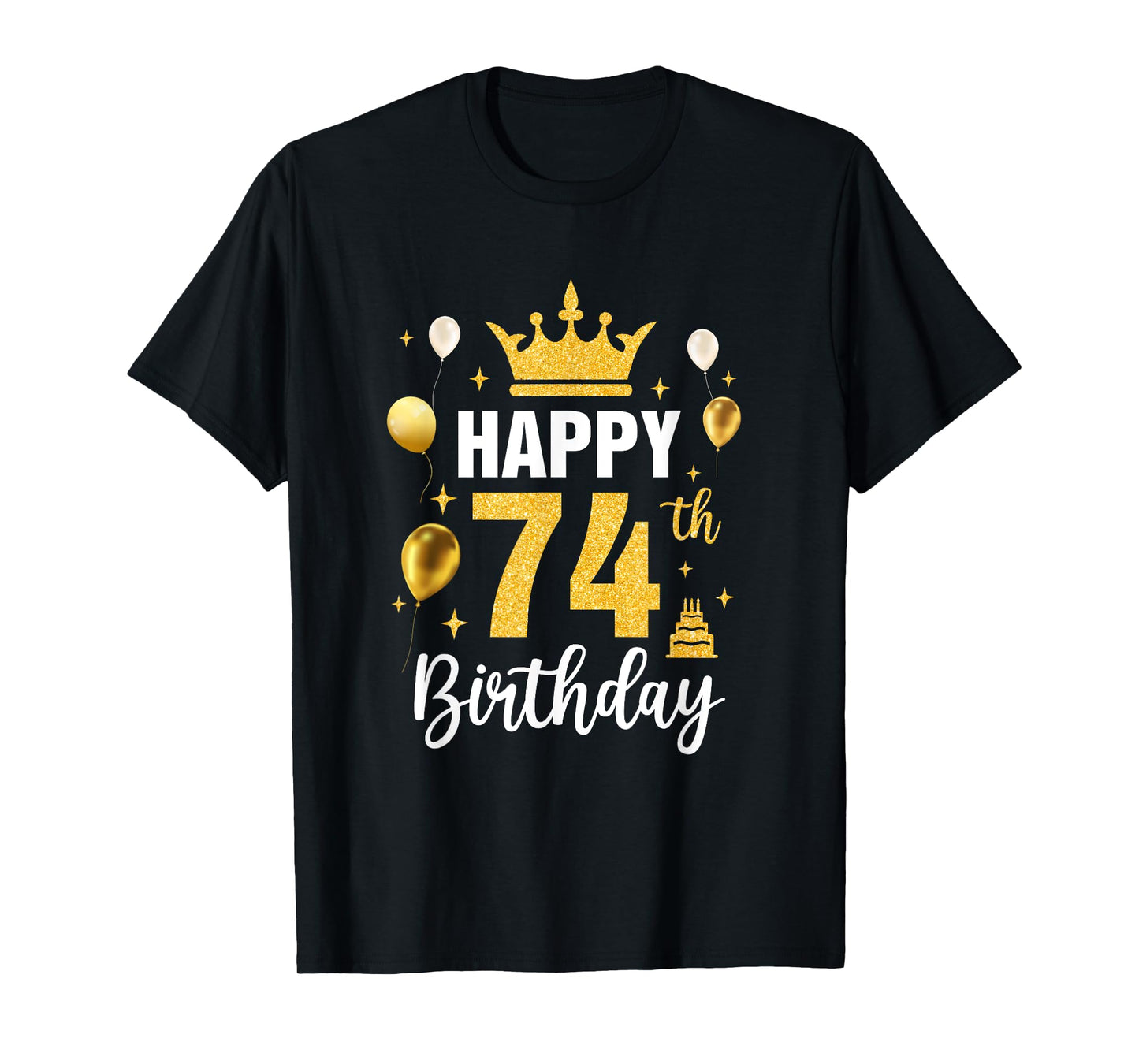 Happy 74Th Birthday Idea For 74 Years Old Man And Woman T-Shirt