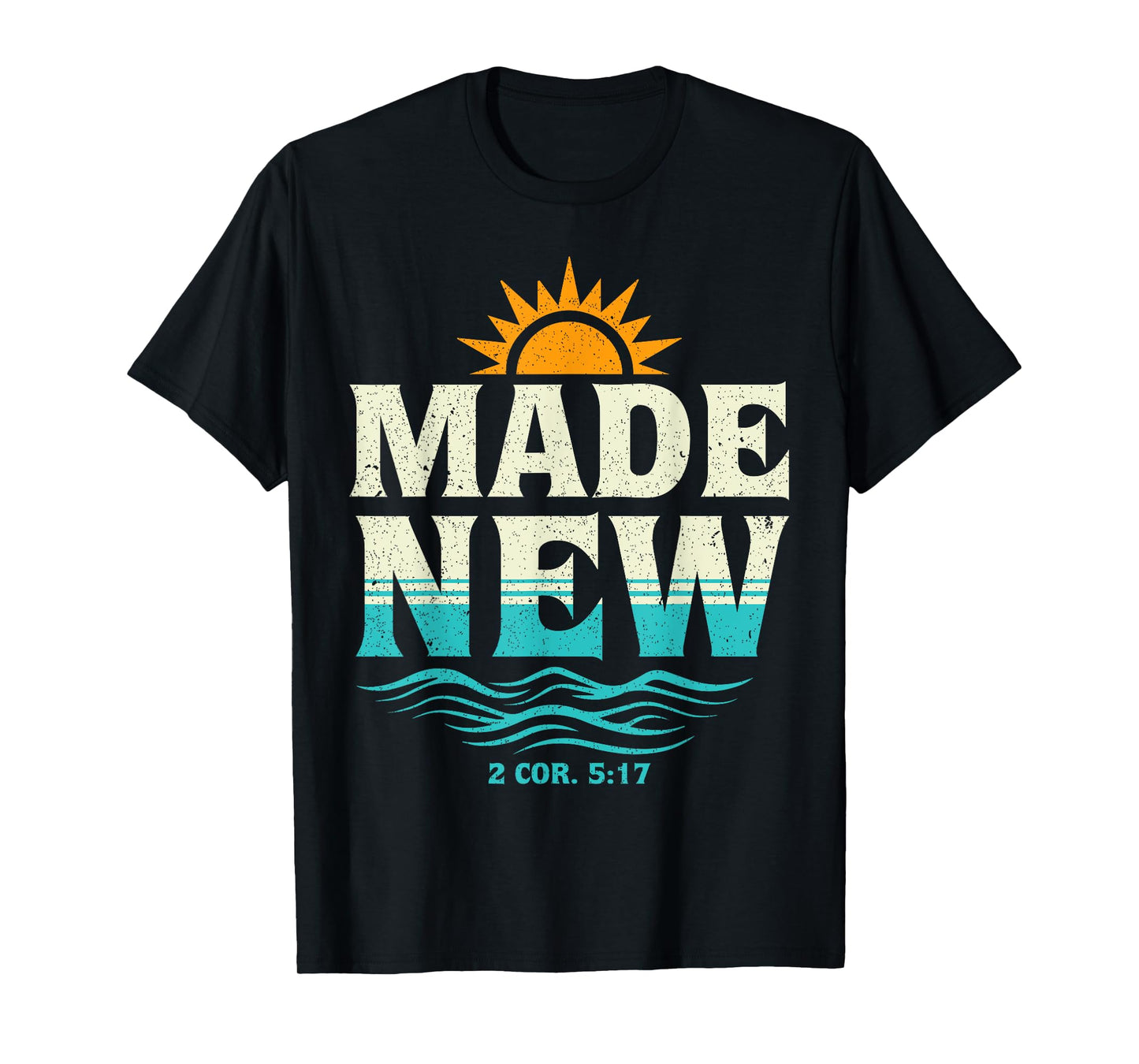 Made New Baptism Shirt Christian Shirts For Youth Baptized T-Shirt