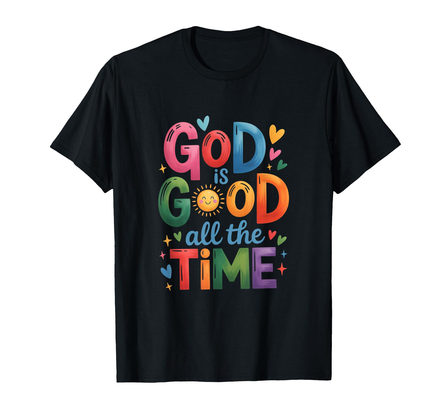 God is Good All The Time Jesus Christ Christian Gift T-Shirt