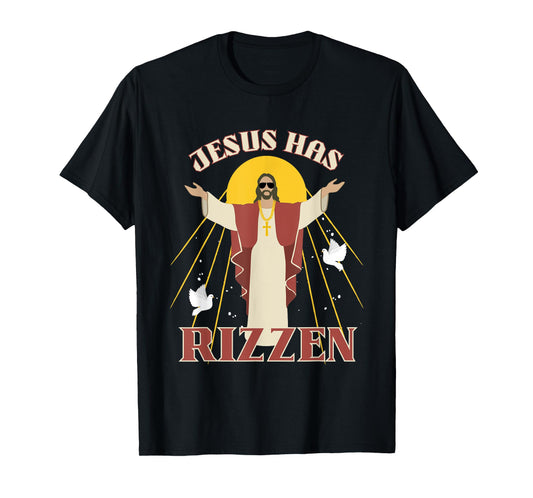 Jesus Has Rizzen Funny Christian He Has Rizzen Christ Rizz T-Shirt