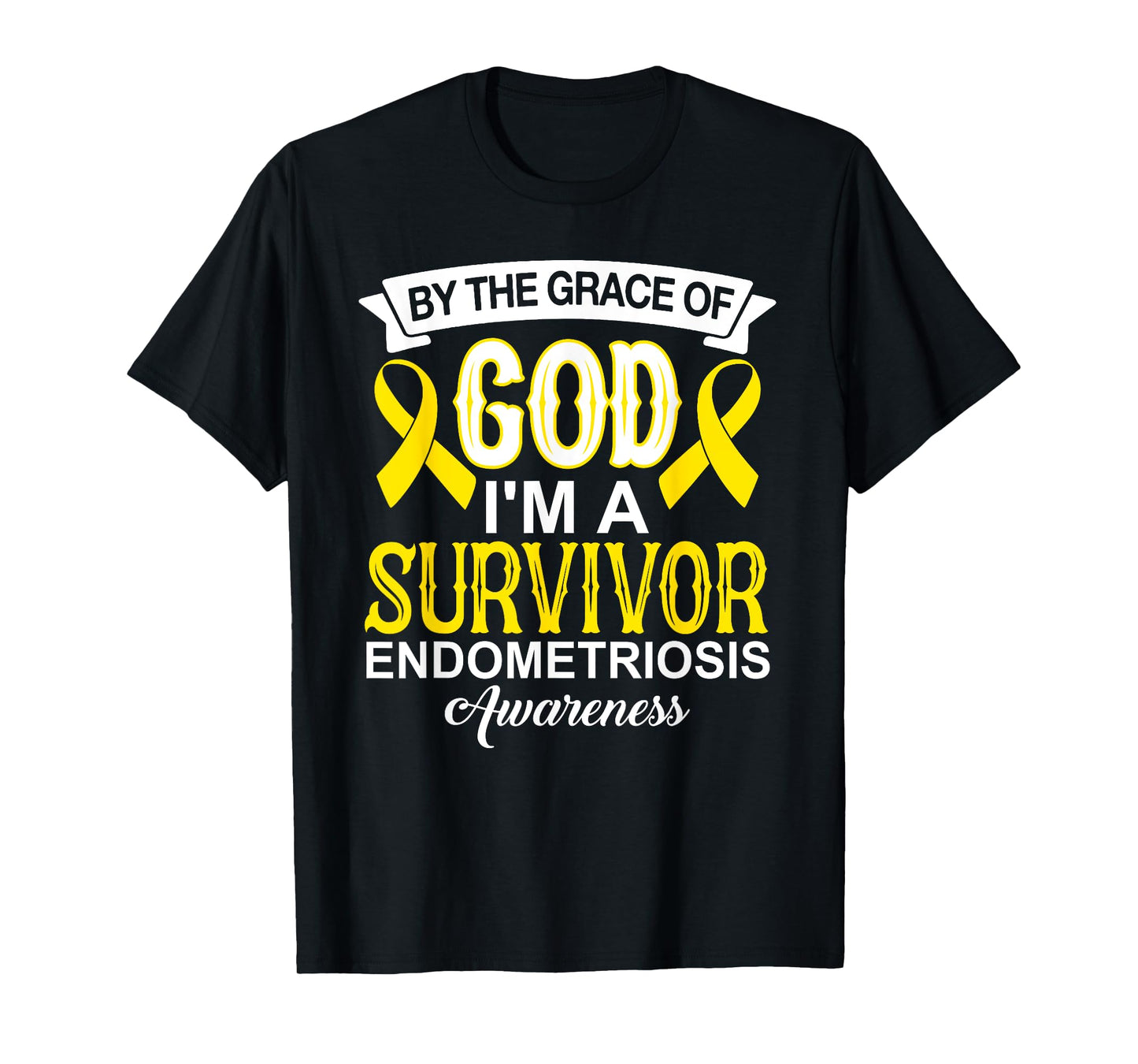 I’m A Survivor Endometriosis Awareness yellow Ribbon Christ T-Shirt