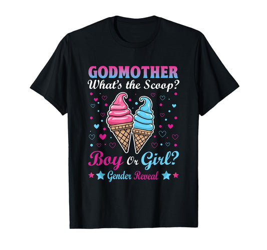Godmother Ice Cream Whats The Scoop Gender Reveal Matching T-Shirt