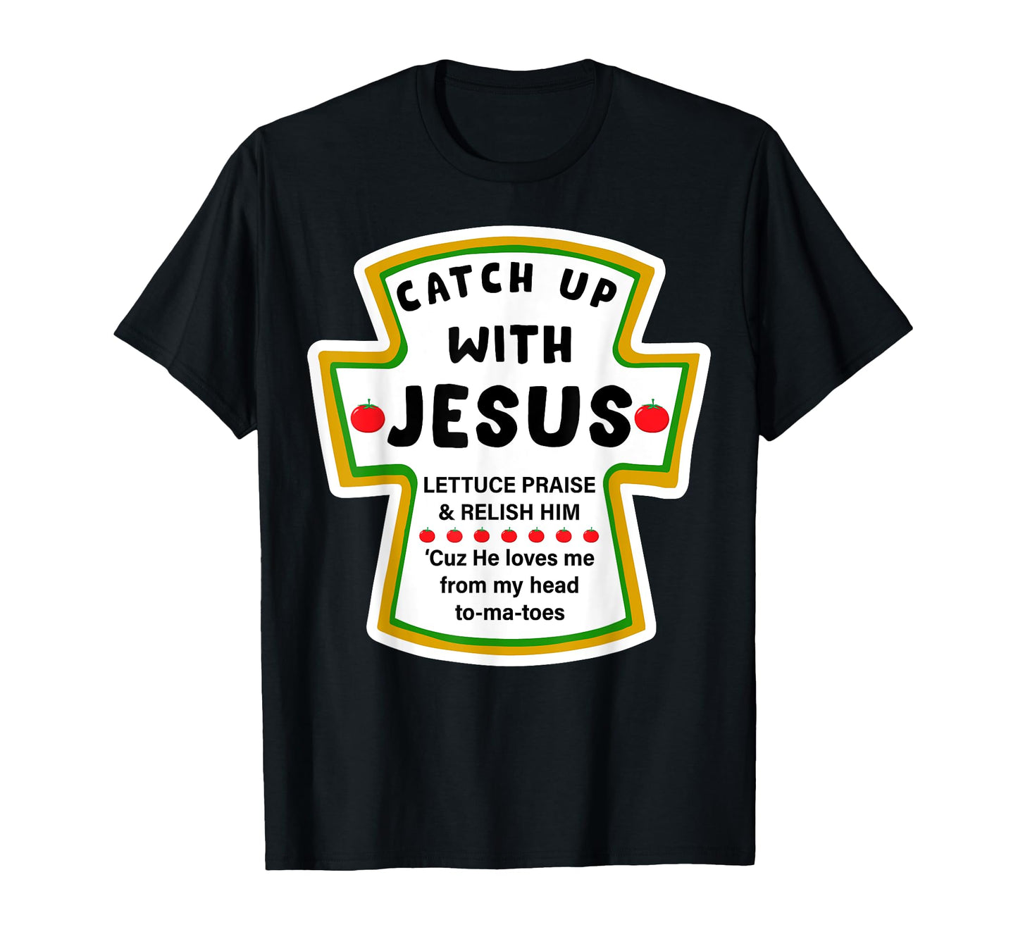 Catchup With Jesus Funny Christian Jesus Christmas Gift T-Shirt