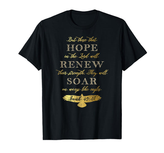 Wings Like Eagles Isaiah 40 31 Christian Bible Verse T-Shirt