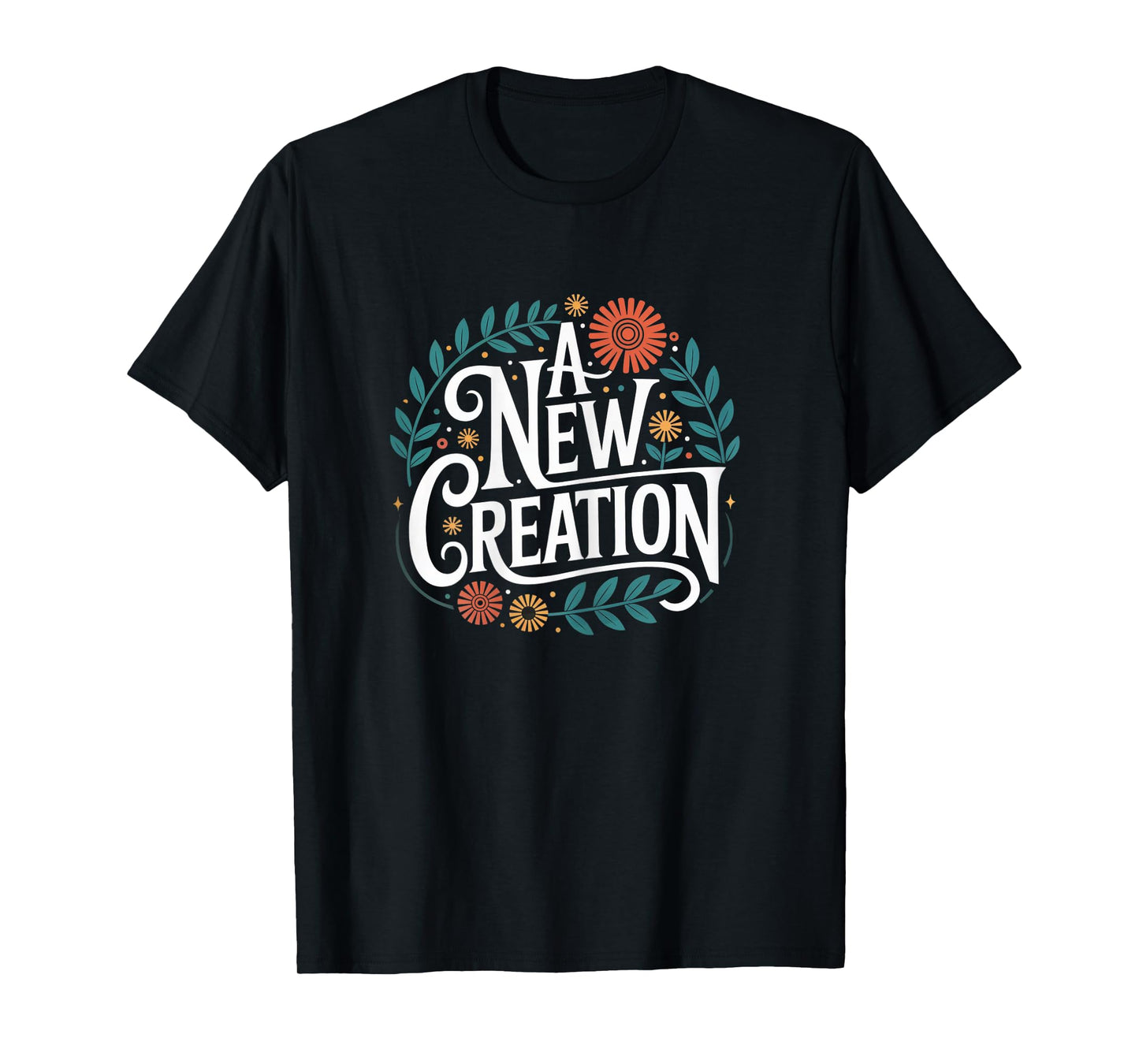 A New Creation Boho Floral Faith Christian T-Shirt