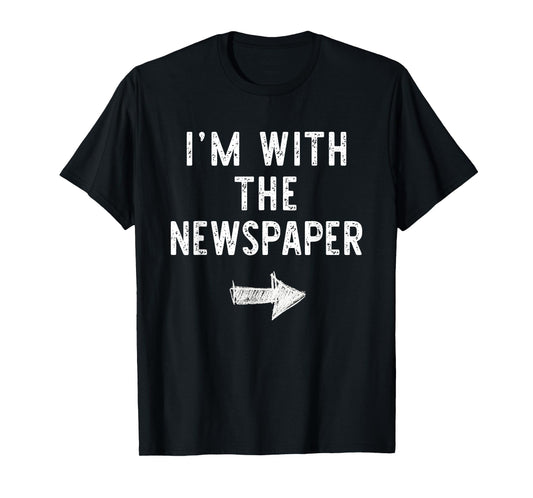 I'm With The Newspaper Costume Halloween Matching News-Paper T-Shirt