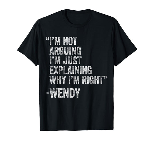 Wendy Quote Funny Birthday Custom Name Idea Engineer T-Shirt
