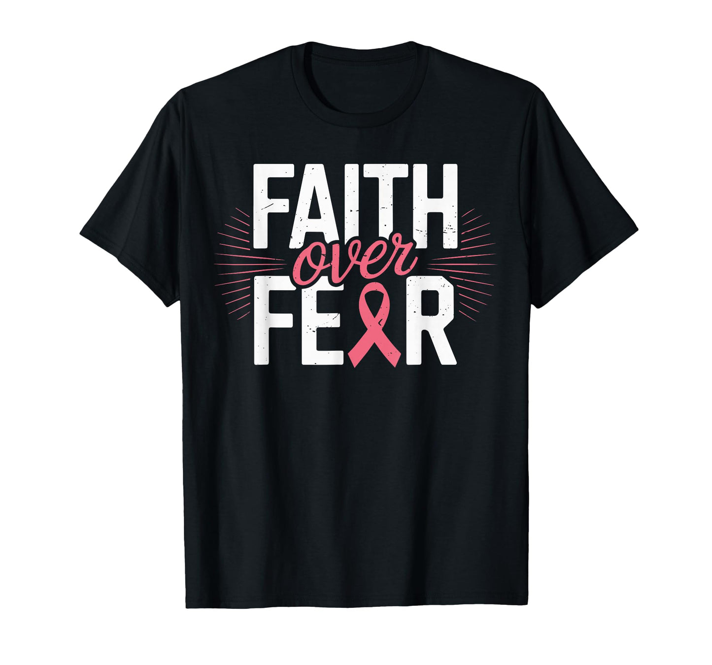 Faith Over Fear Breast Cancer Pink Ribbon Christian Jesus T-Shirt