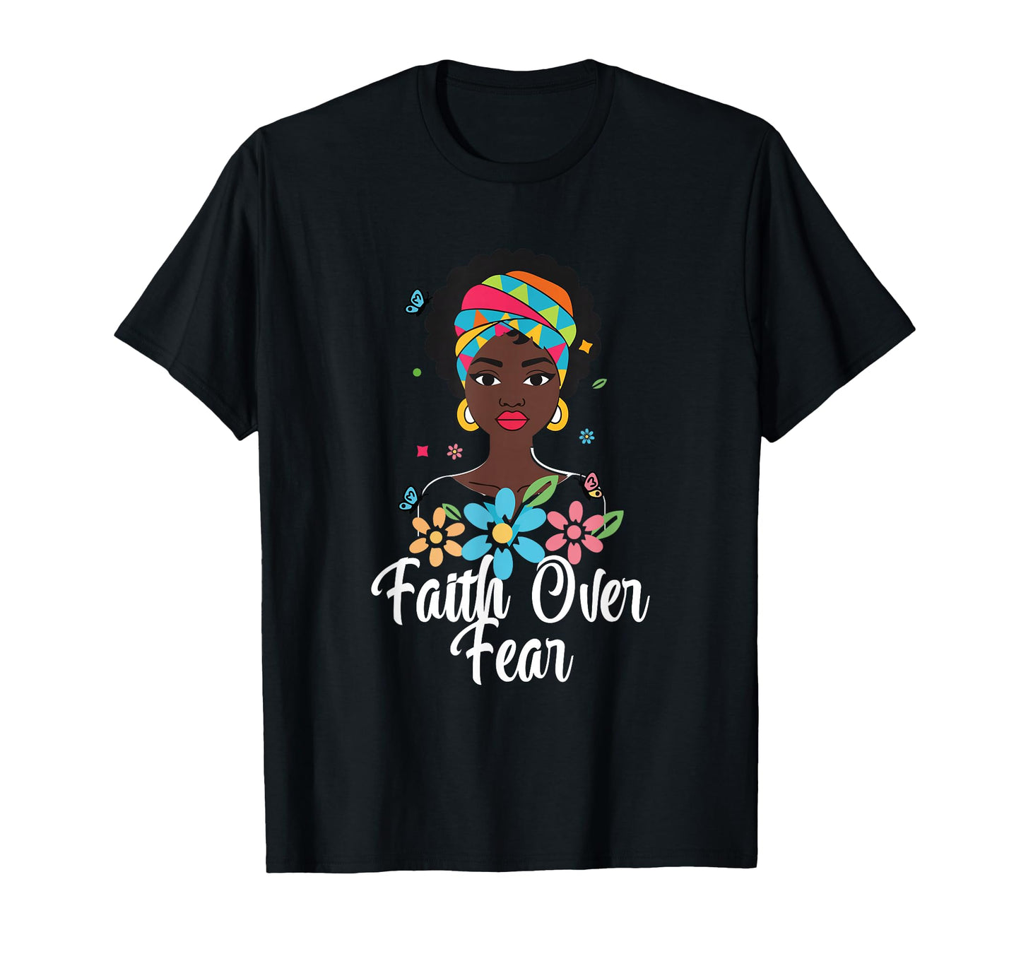 Faith-Over Fear-Afro Flower African American Breast Cancer T-Shirt