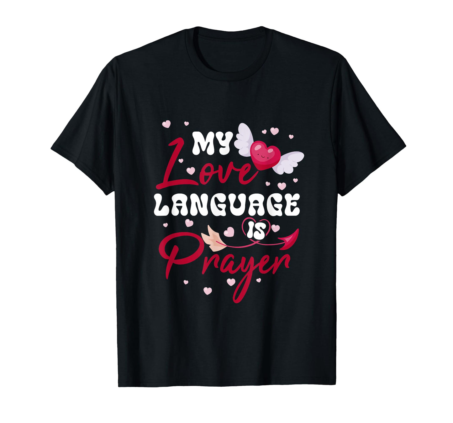 My-Love Language Is Prayer We Can Safely Trust God Christian T-Shirt