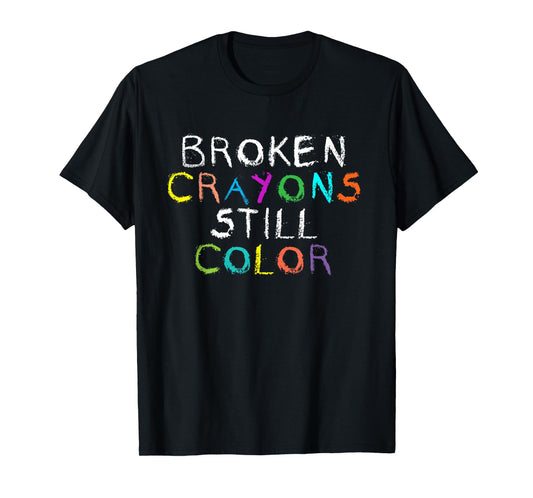 Broken Crayons Still Color Christian Bible Verse T-Shirt T-Shirt