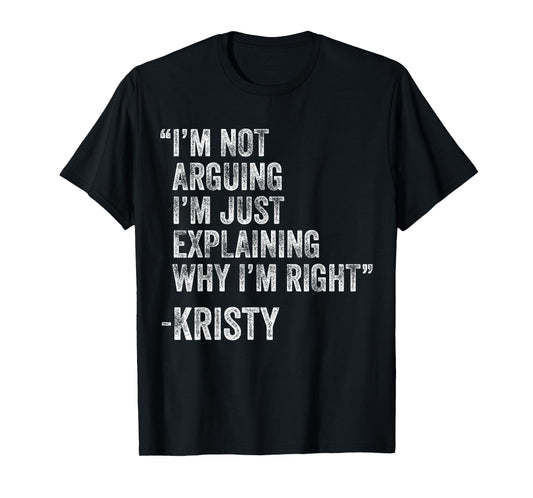 Kristy Quote Funny Birthday Custom Name Idea Engineer T-Shirt