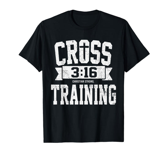Cross Training 3 16 Christian Faith Motivational Bible T-Shirt
