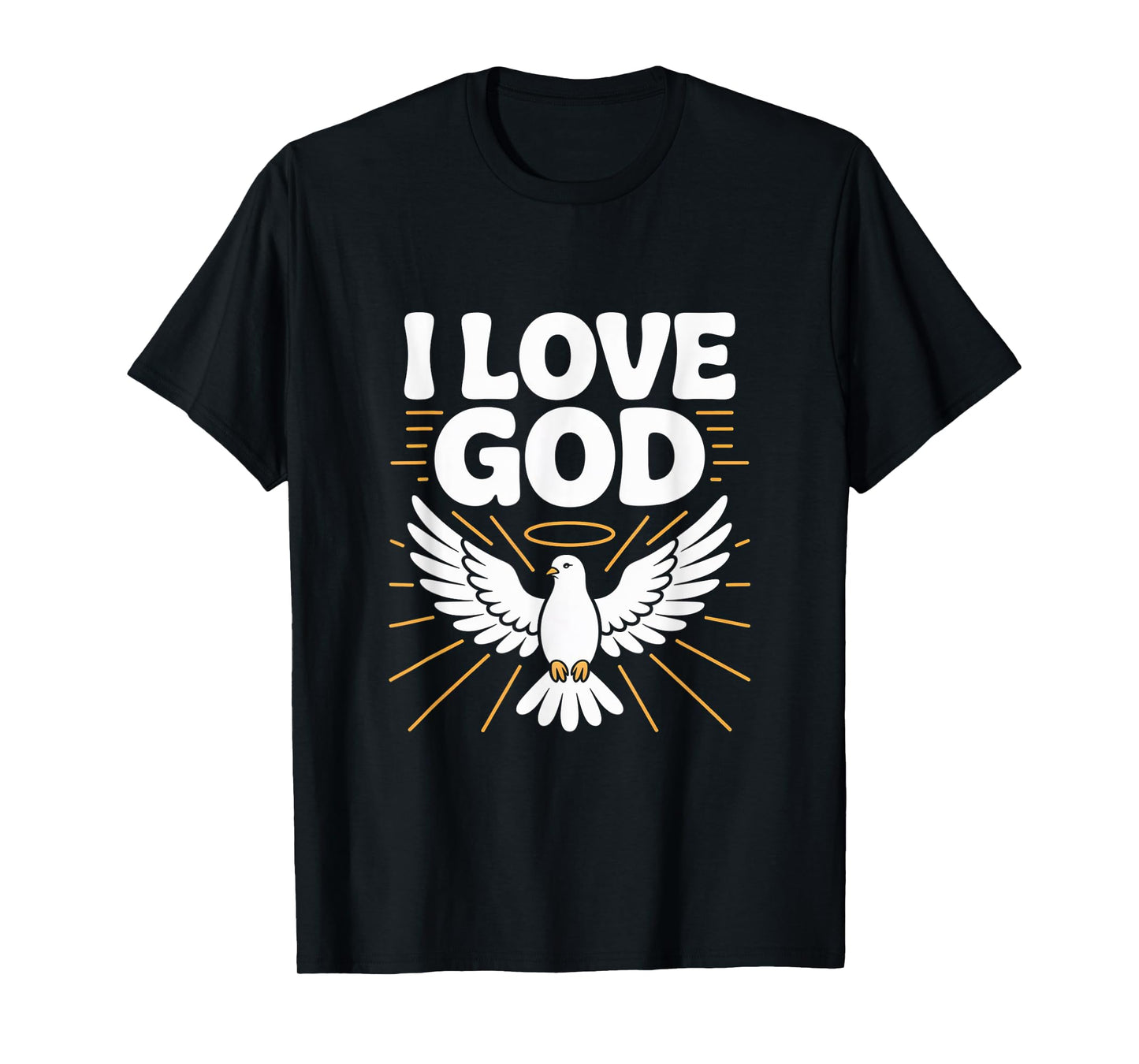I Love God Dove Symbol Spiritual Faith Message T-Shirt