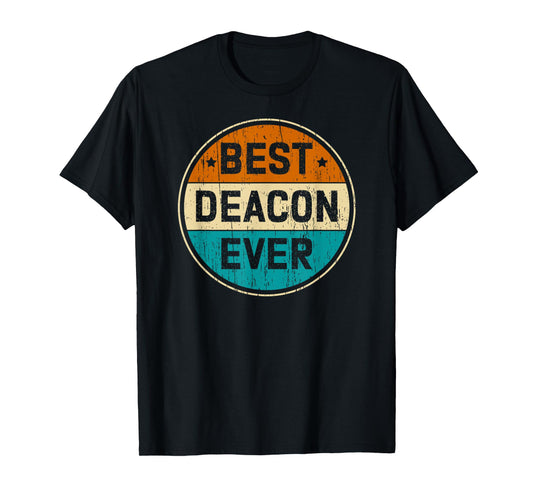 Best Deacon Ever Church Deacon Catholic Deacon Christian T-Shirt