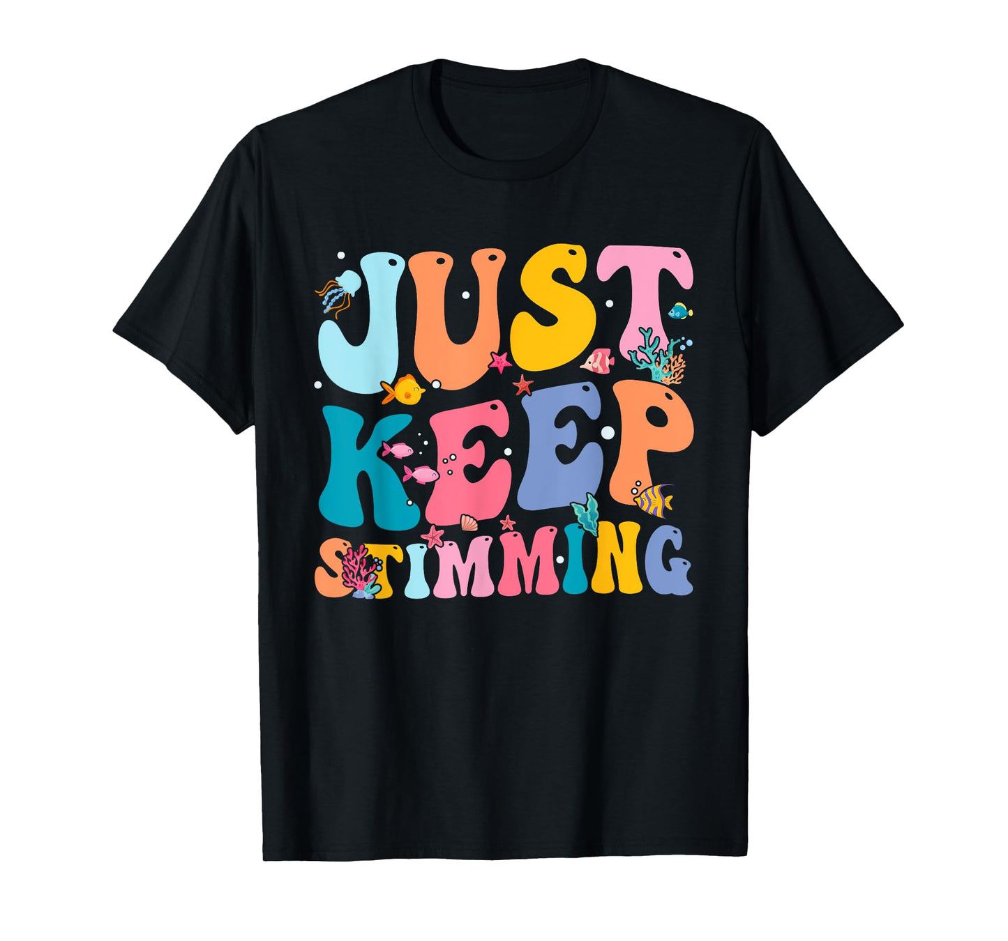 Just Keep Stimming T-Shirt