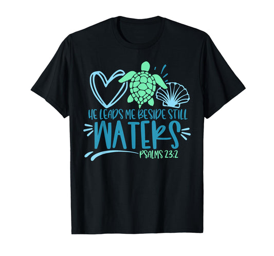He Leads Me Beside Still Waters, Psalm 23 Sea Life T-Shirt