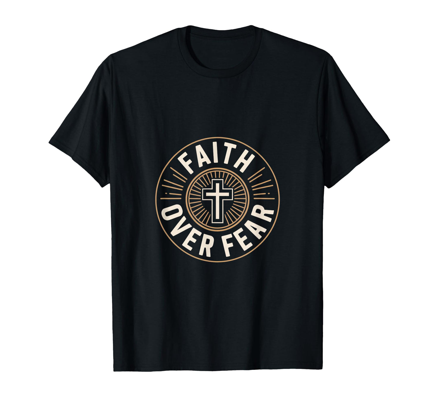 Faith Over Fear Cross Christian Scripture Verse T-Shirt
