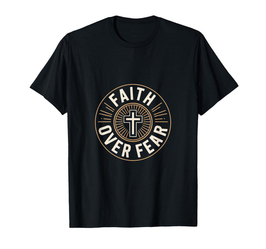 Faith Over Fear Cross Christian Scripture Verse T-Shirt