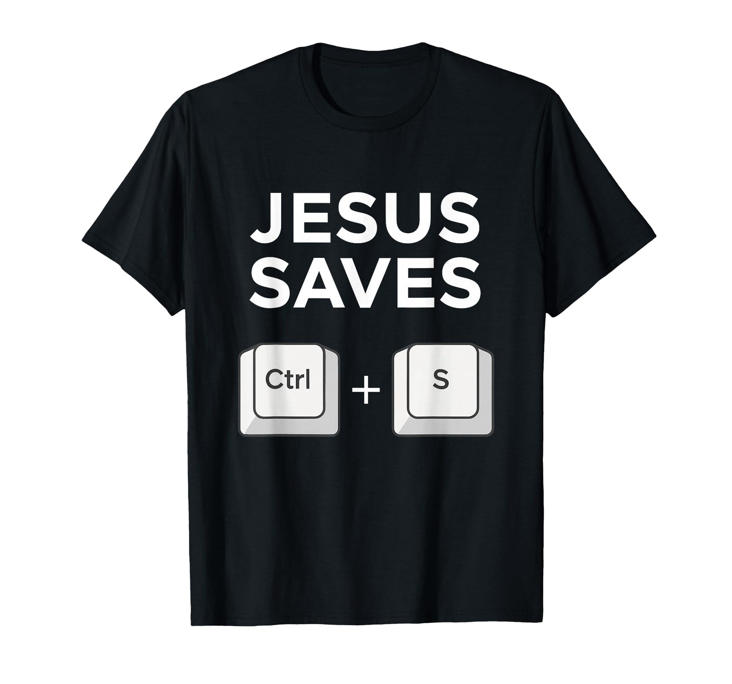 Jesus Saves Ctrl + S Programmer Humor Christian T-Shirt