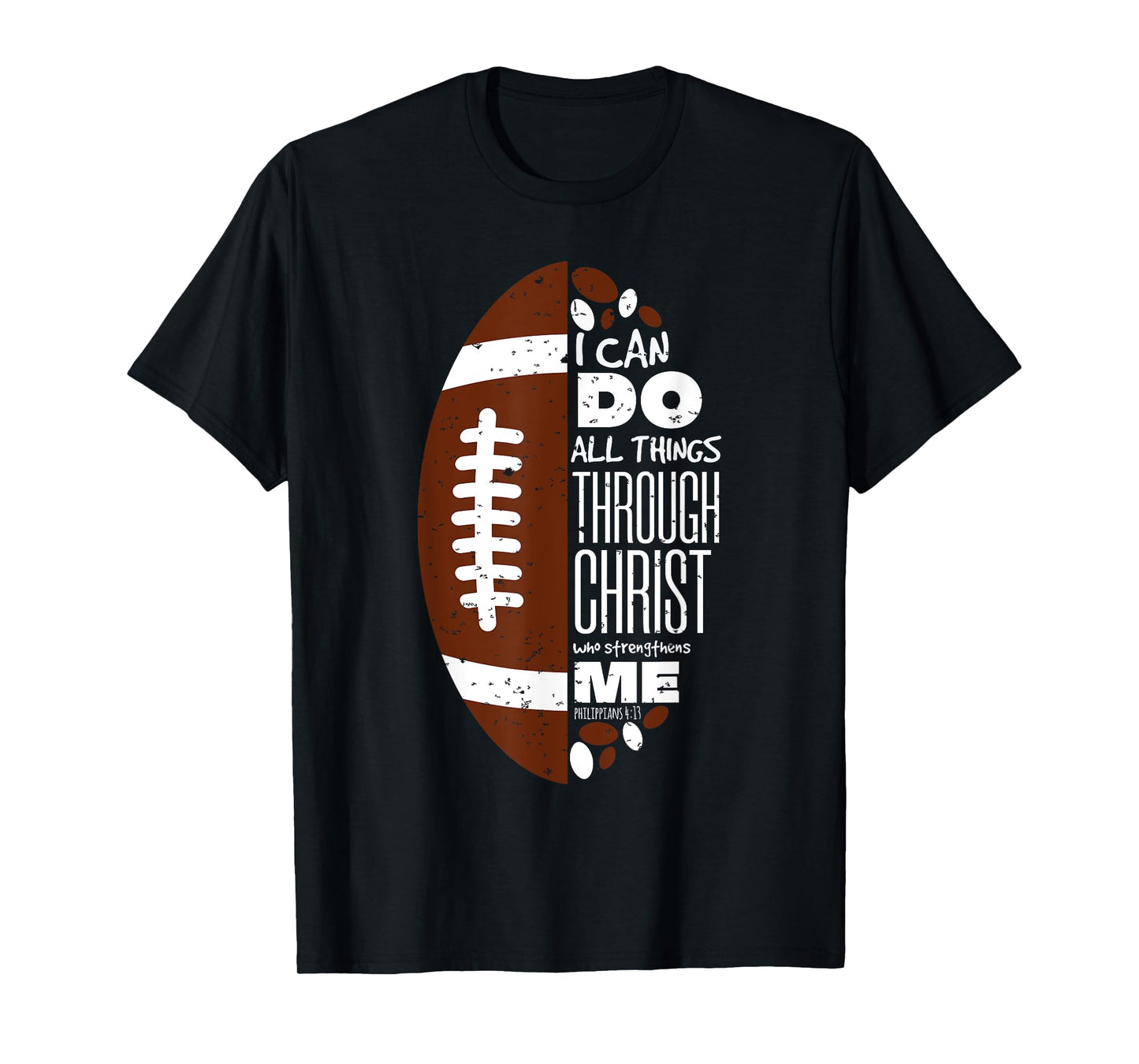 Philippians 4:13 Christian Football Funny Bible Verse Gift T-Shirt