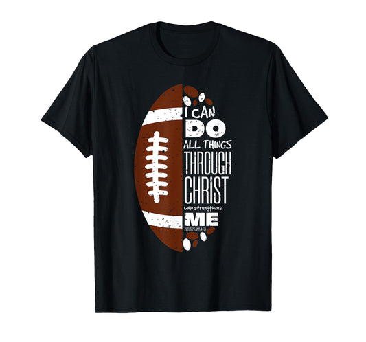Philippians 4:13 Christian Football Funny Bible Verse Gift T-Shirt