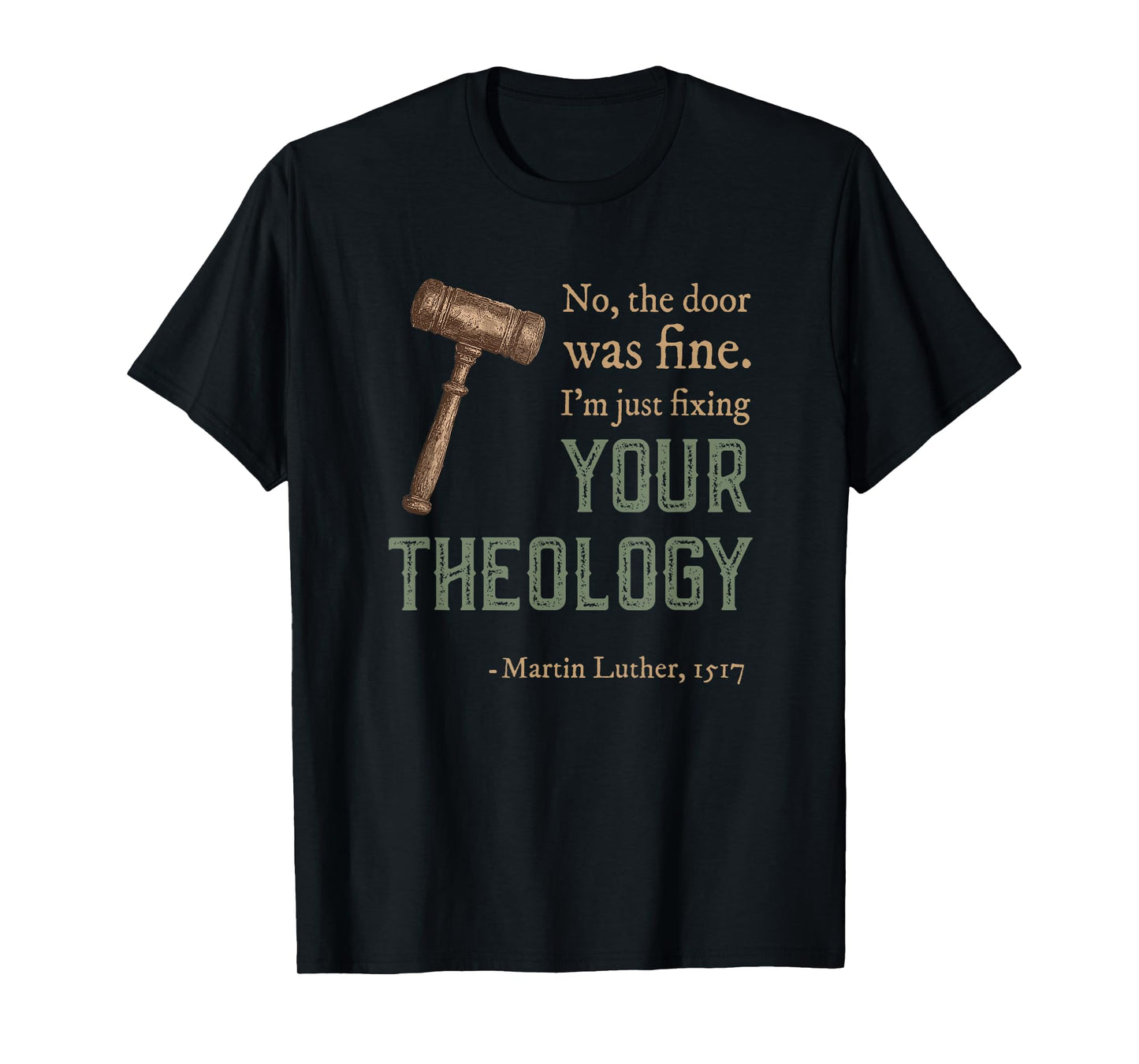 Martin Luther Reformed Christian Reformation Day T-Shirt