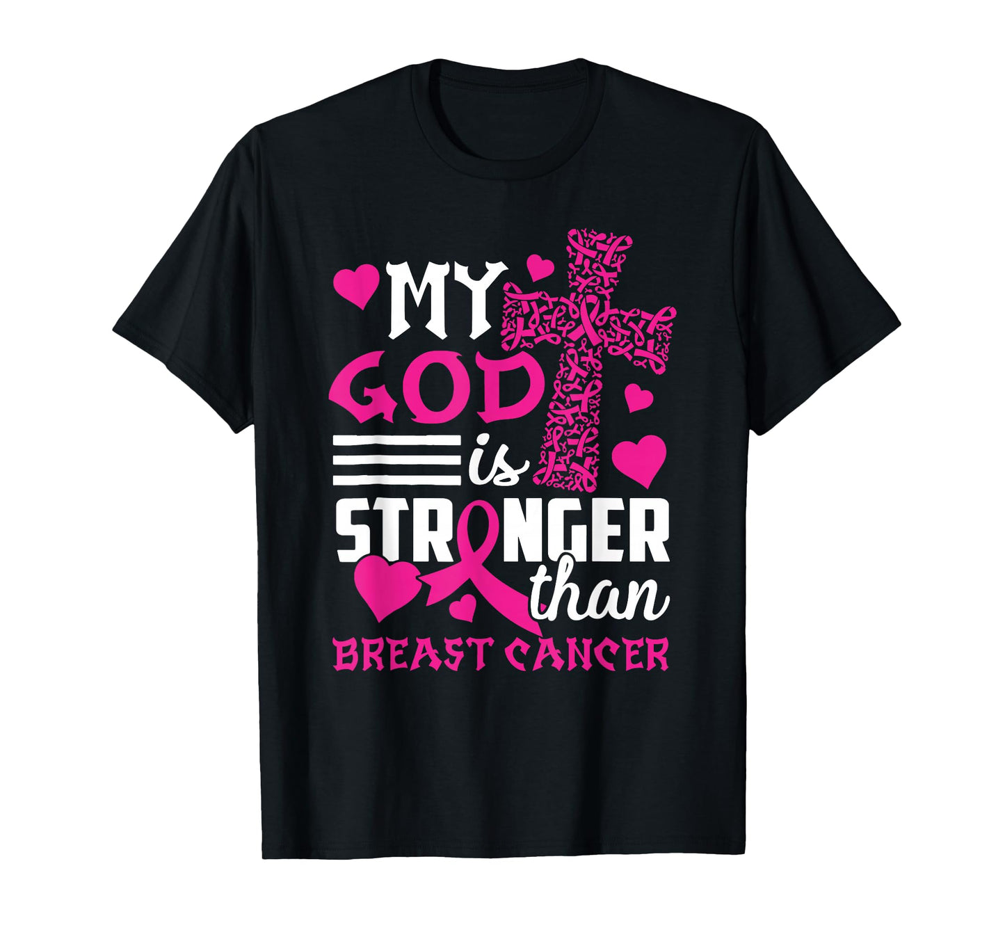 My God is Stronger Than Breast Cancer T-Shirt