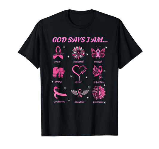 God Says You are Christian Breast Cancer Survivor Religious T-Shirt
