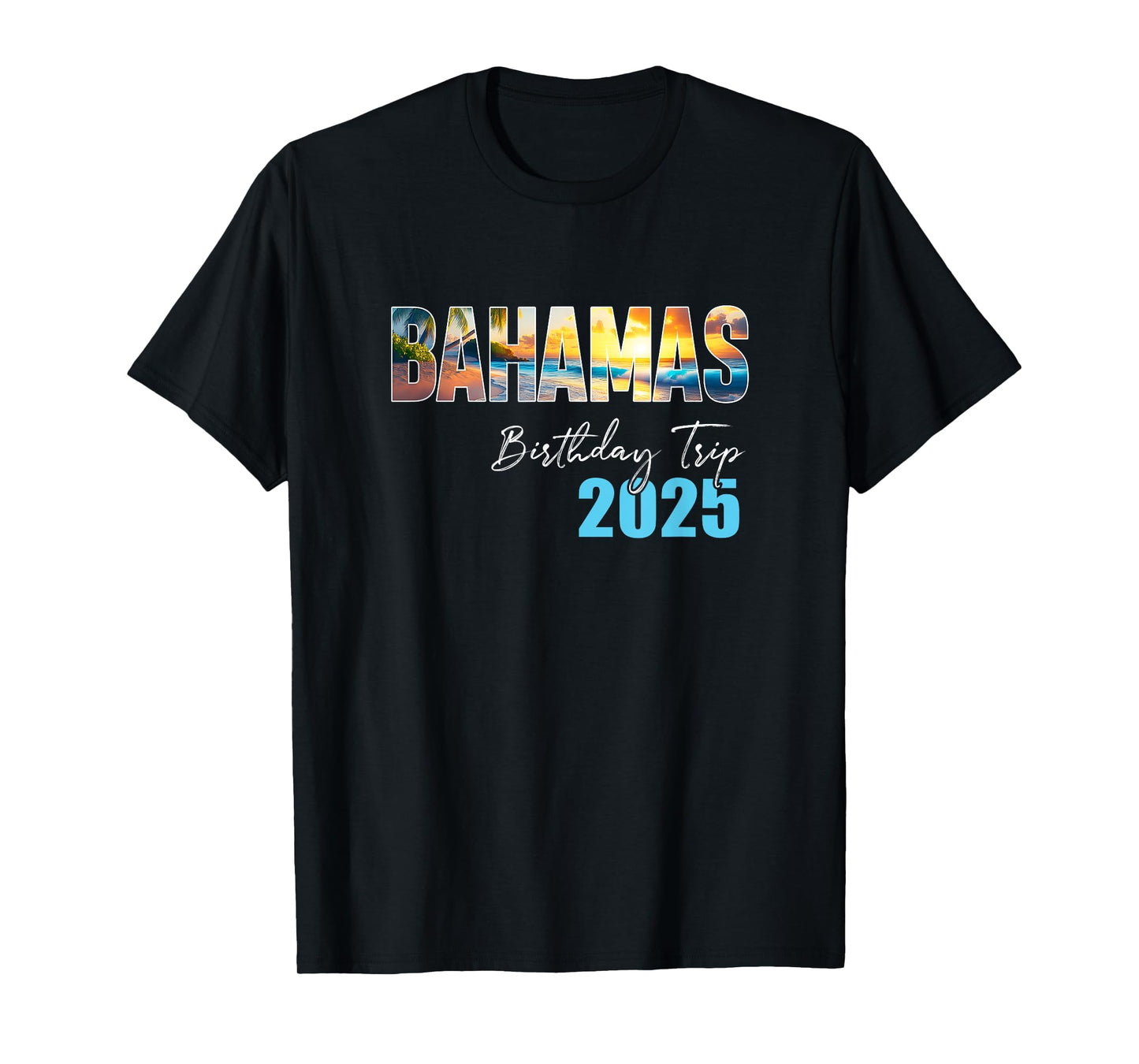 Bahamas Birthday Trip 2025 Vacation Party Crew Cruise T-Shirt