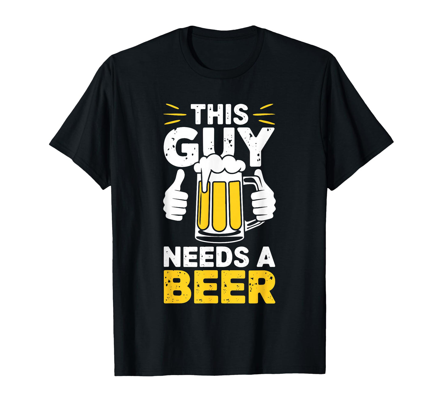 This Guy Needs A Beer Shirt Men Funny Drinking T-Shirt