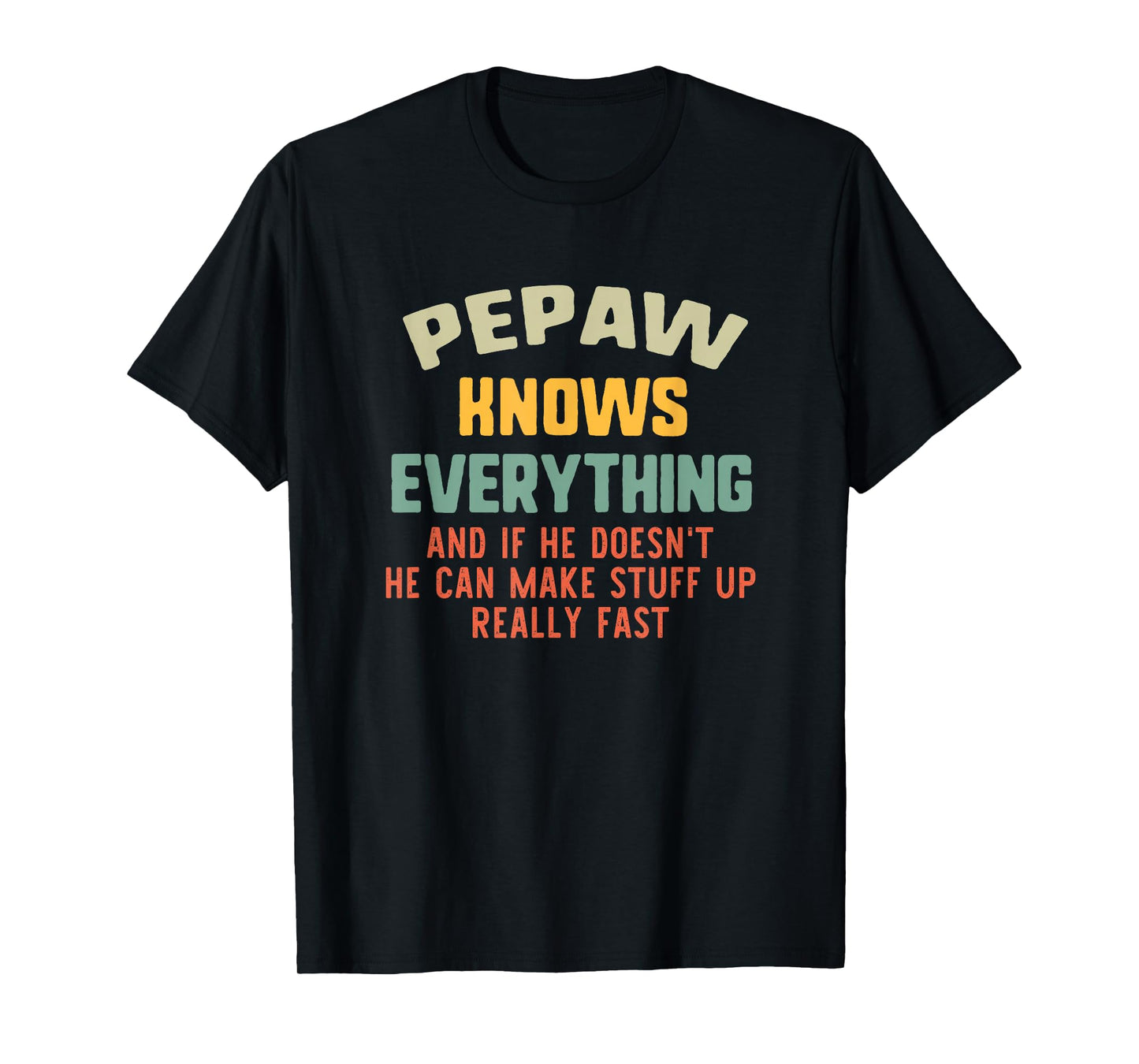 Pepaw Knows Everything Vintage Grandpa Funny T-Shirt