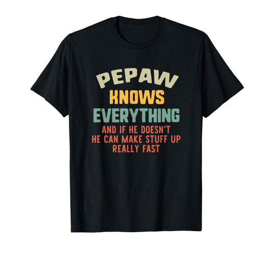 Pepaw Knows Everything Vintage Grandpa Funny T-Shirt