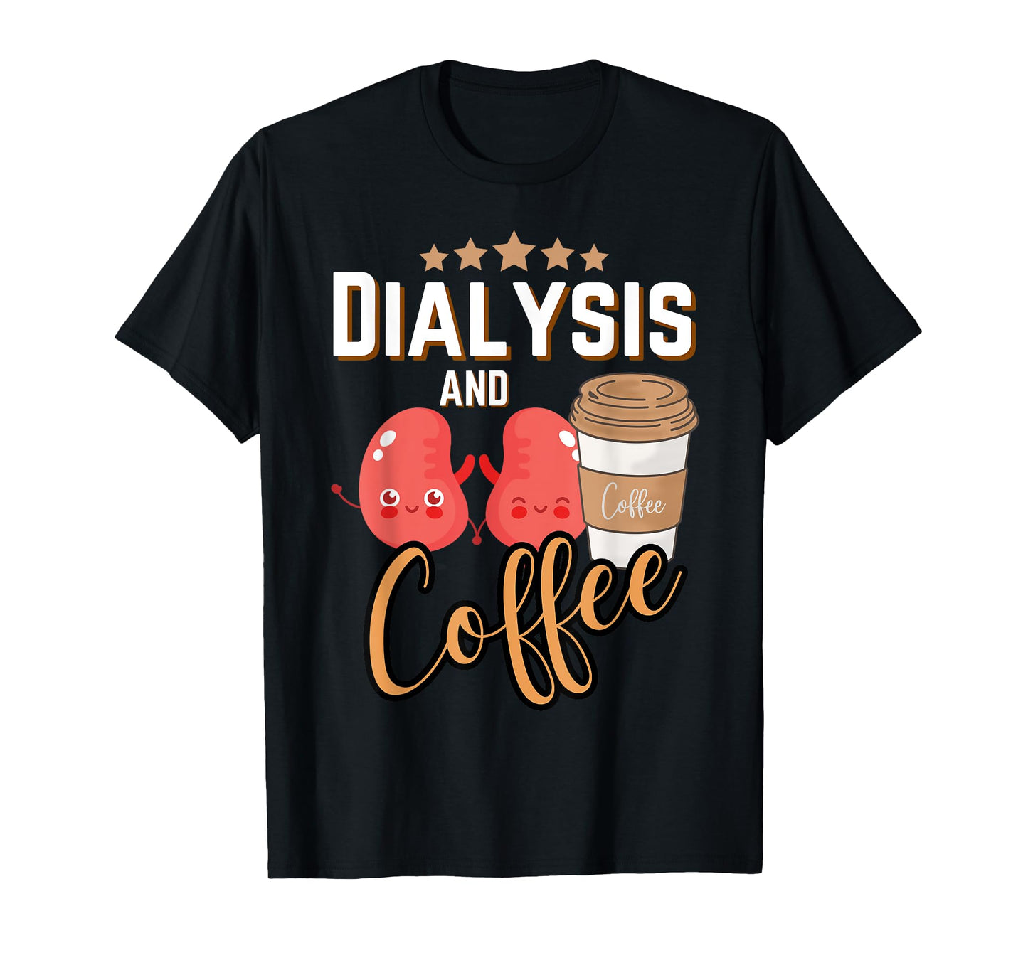 Dialysis Technician Nurse Coffee Kidney RN Dialysis Tech T-Shirt