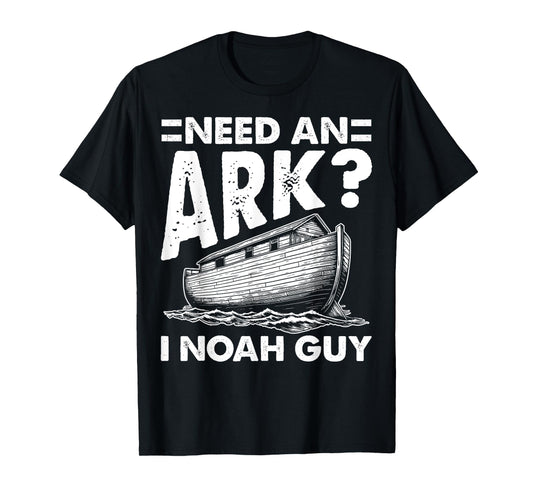 Christian Lovers Need an Ark I Noah Guy Need an Ark Noah T-Shirt