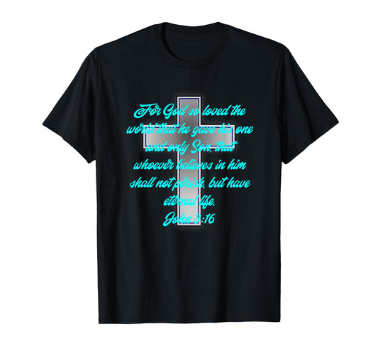 Religious John 3:16 Bible Scripture Cyan Teal Blue Font T-Shirt