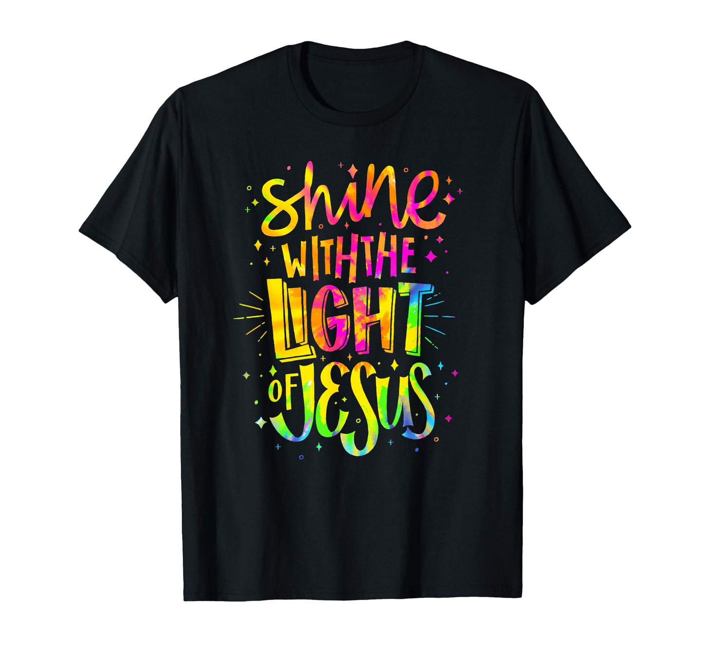 Shine with the Light of Jesus - Proud Christian Faith Quote T-Shirt