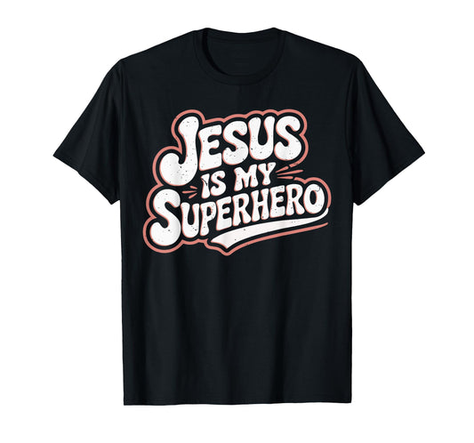 Girls Jesus Is My Superhero Christian Toddler Sister God Mom T-Shirt