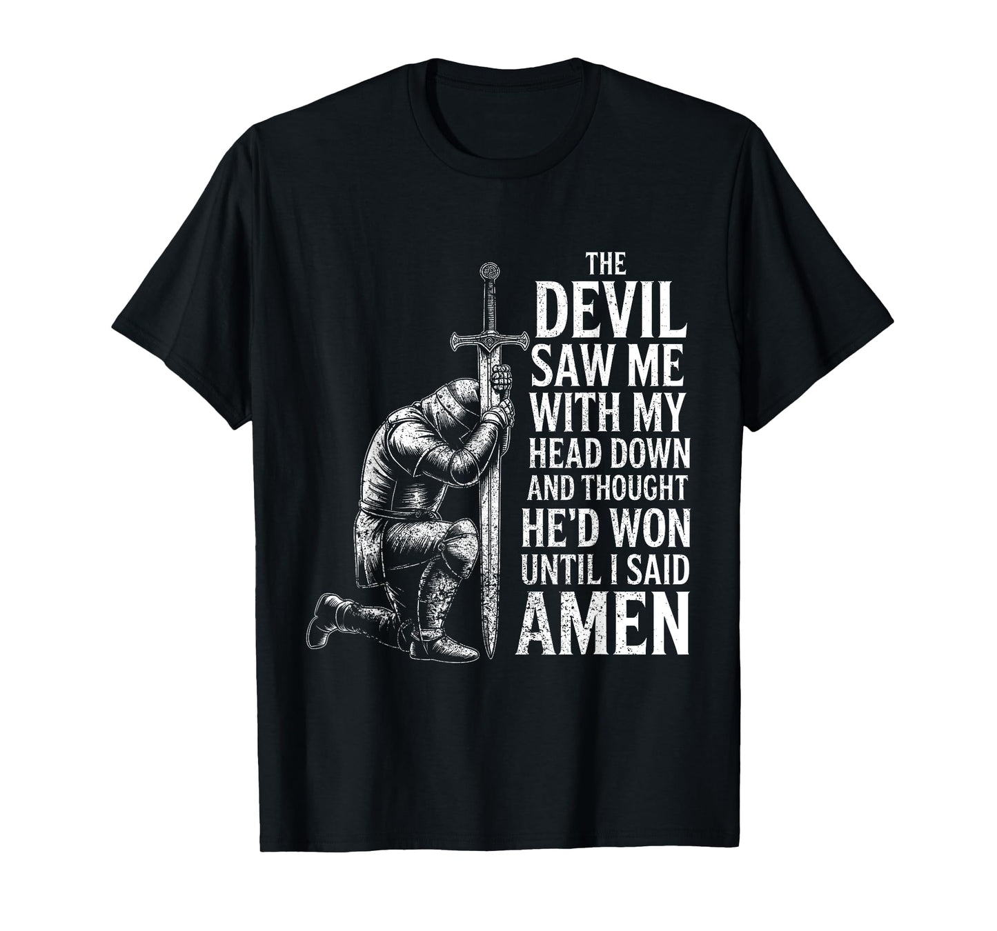 The Devil Saw Me Thought He'd Won Christian Religious Saying T-Shirt
