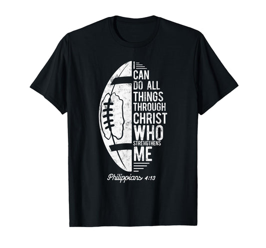 Christian Football I Can Do All Things Philippians 4 13 T-Shirt