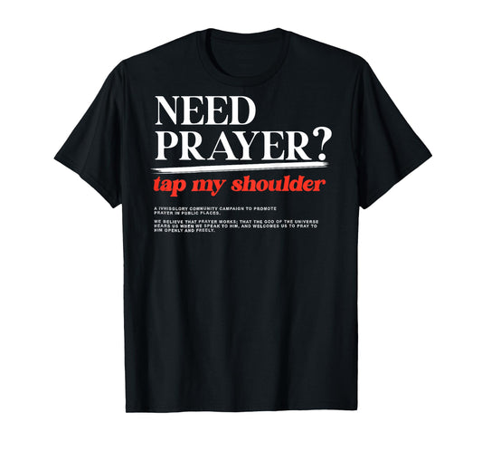 ON BACK Need Prayer Tap My Shoulder Men Women Christian T-Shirt
