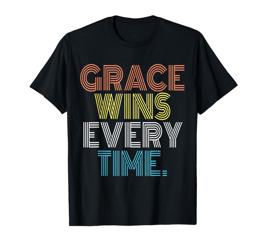 Grace Wins Every Time Retro Vintage T-Shirt