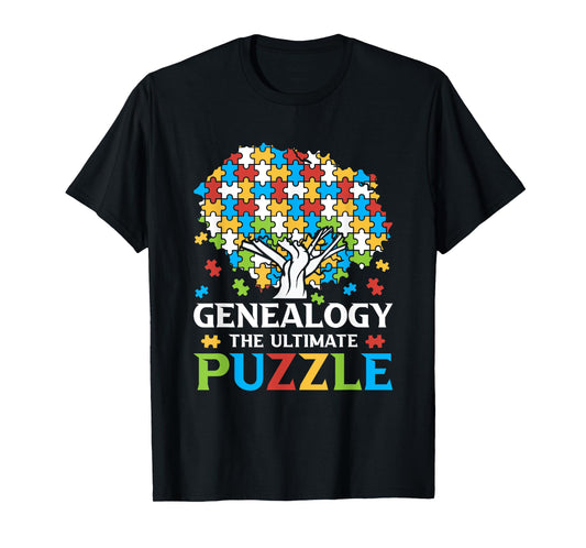 Genealogy The Ultimate Puzzle - Family History Ancestry T-Shirt