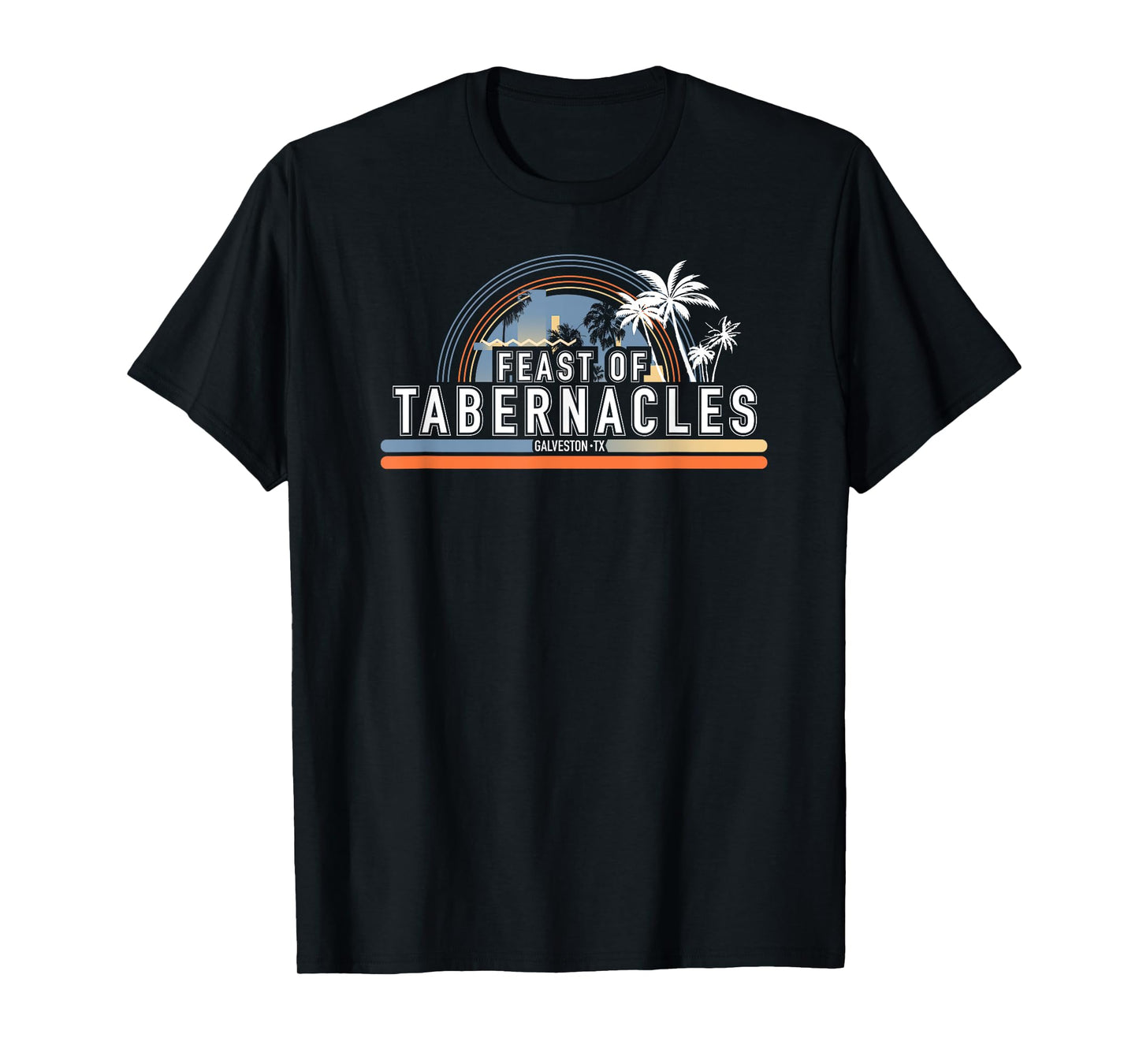 Feast of Tabernacles Galveston Texas T-Shirt