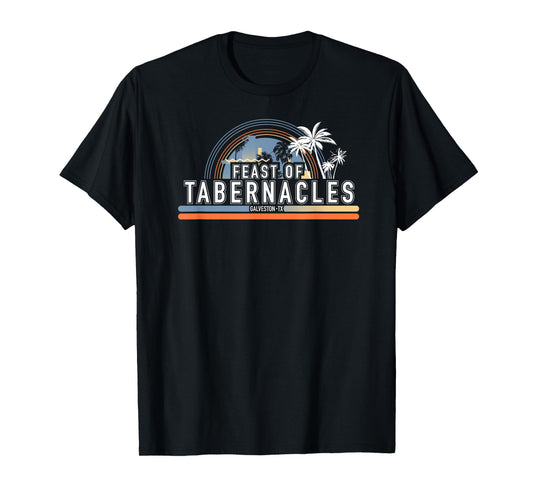 Feast of Tabernacles Galveston Texas T-Shirt