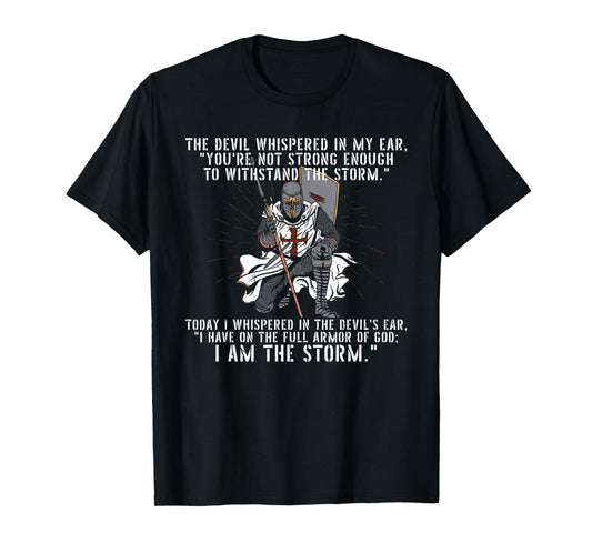 The Devil Whispered In My Ear Templar Warrior Faith Jesus T-Shirt