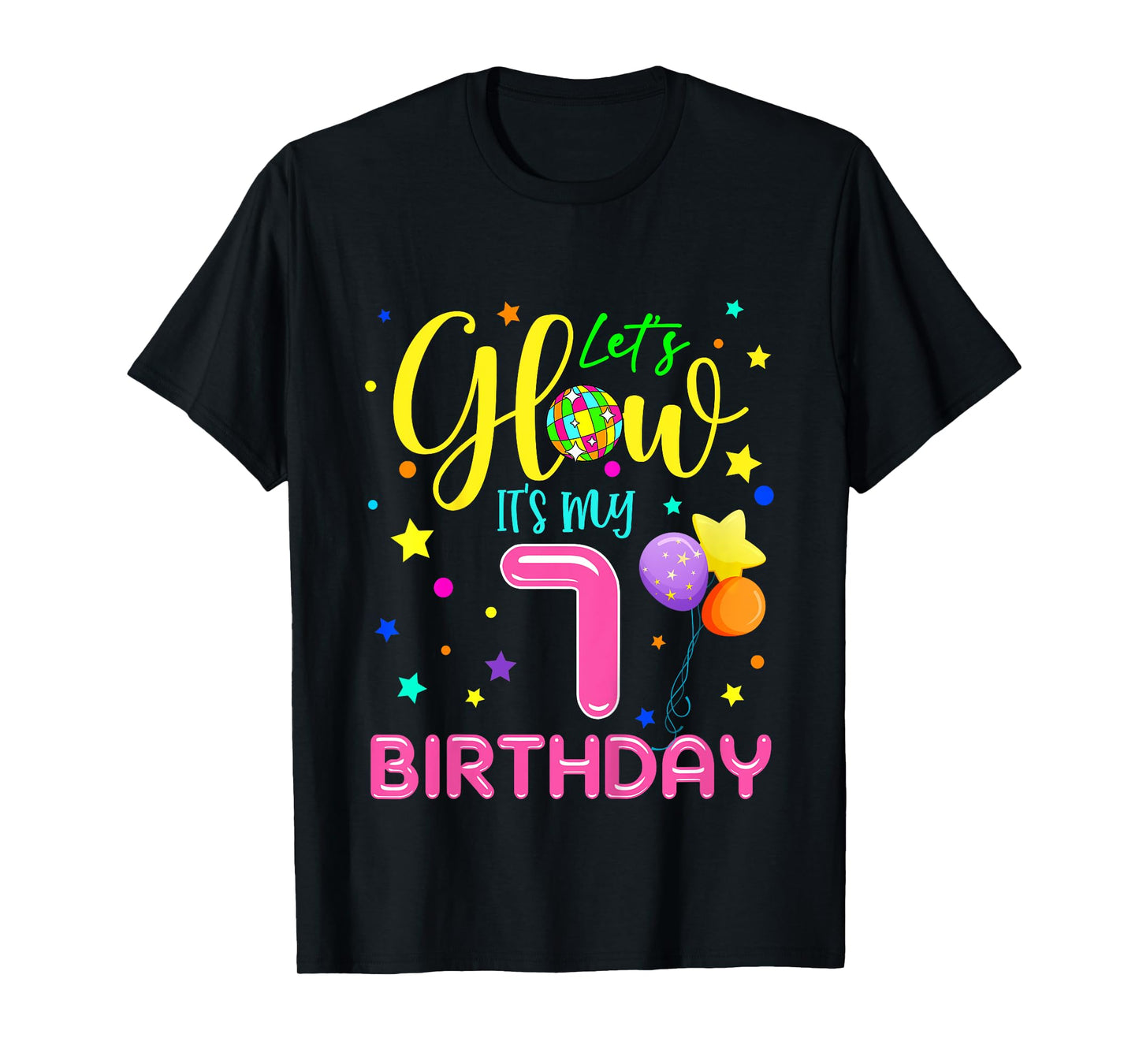 Lets Crazy It's My 7th Birthday Party Glowing 80s Group Team T-Shirt